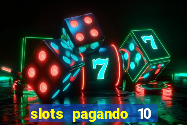 slots pagando 10 no cadastro facebook